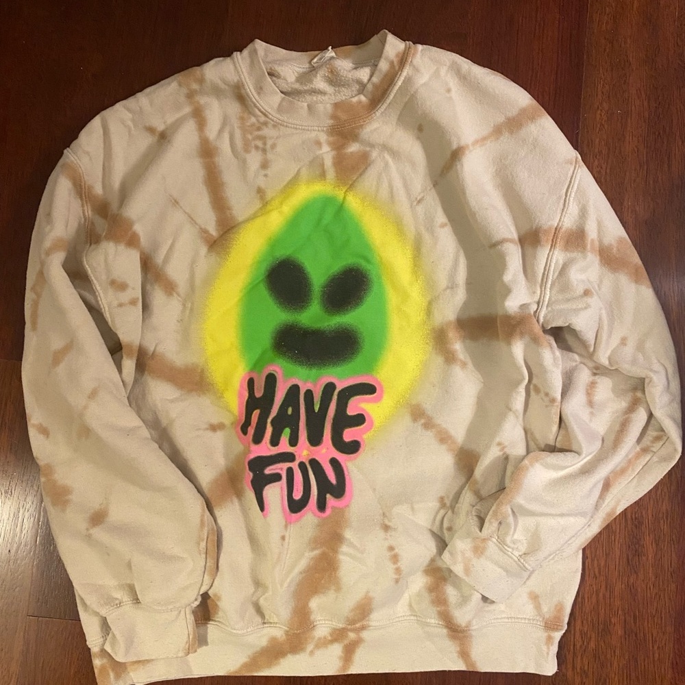 “Have Fun” Sweatshirt
